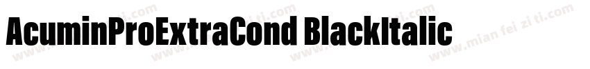 AcuminProExtraCond BlackItalic字体转换